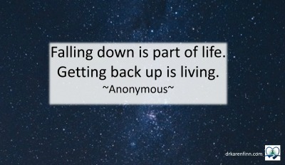 Falling down is part of life. Getting back